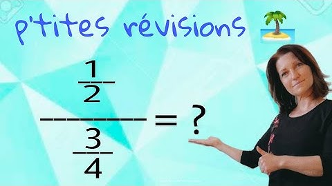 comment diviser de fractions? Mathématiques collège, lycée. niveau 4ème