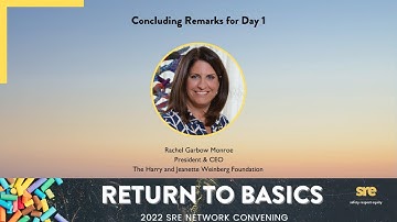 Concluding Remarks for Day 1: SRE Network 2022 Convening