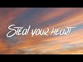 Command Sisters - Steal Your Heart (Lyrics)