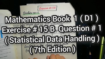 Mathematics Book 1 (D1) |  7th Edition | Exercise # 15 B | Q # 1 | Ifra Syed | in Urdu\Hindi