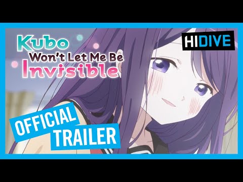 Série anime Kubo Won't Let Me Be Invisible parou e só regressa na Temporada  de Primavera