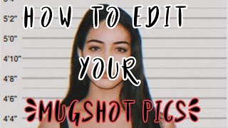 How to Edit your Mugshot Pictures •tulipsthetic• screenshot 3