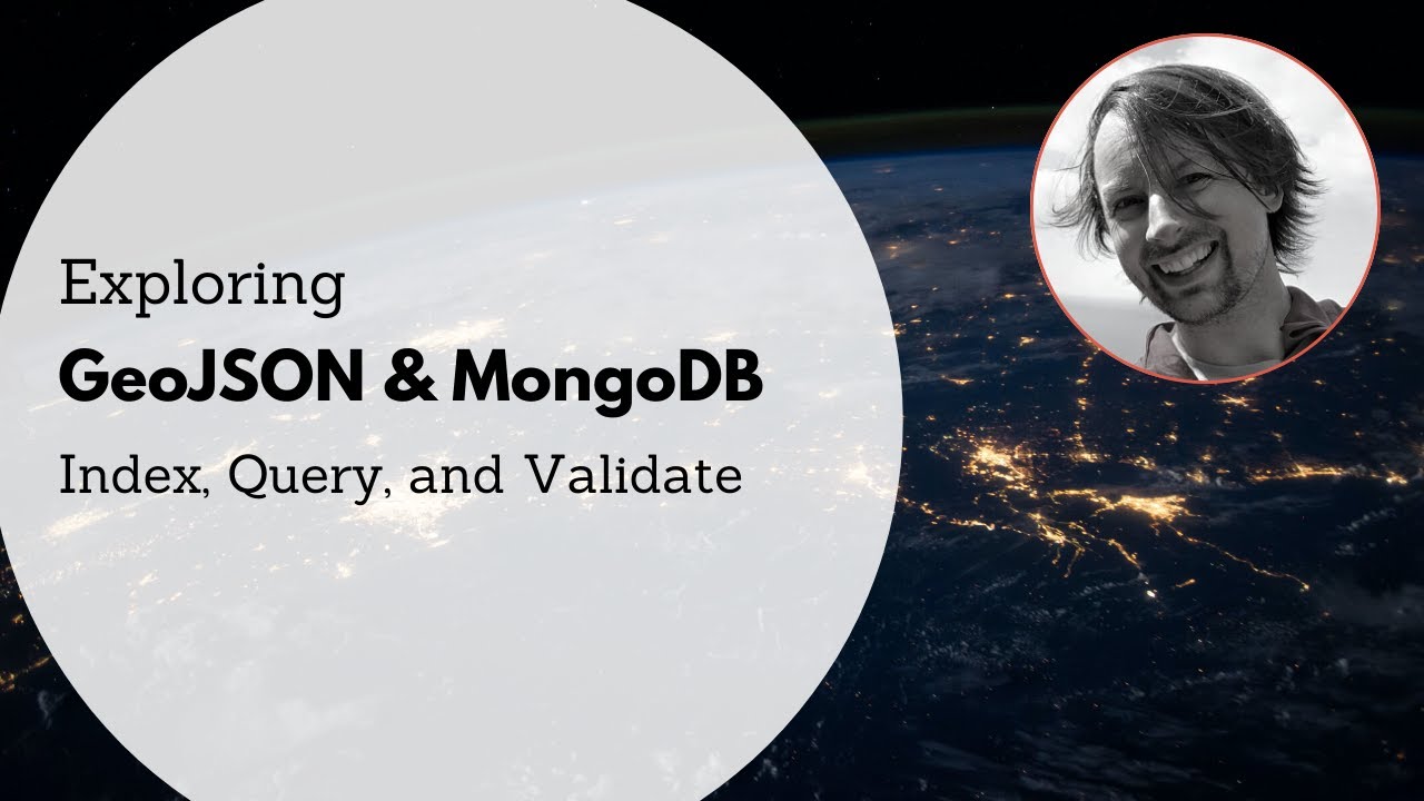 Exploring Geojson  Mongodb - Index, Query, And Validate