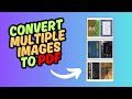 How to Convert Multiple Images/Photos into a PDF File