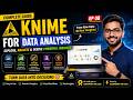 KNIME for Data Analysis Complete, Data Preview, Statistics, Patterns & Insights Assignment On Click