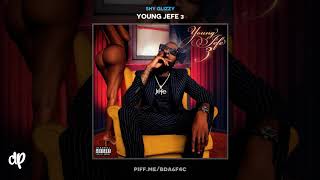 Shy Glizzy - Hamilton ft 3 Glizzy [Young Jefe 3]