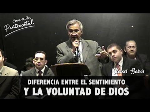 Diferencia entre el sentimiento y la voluntad de Dios - Reinel Galvis