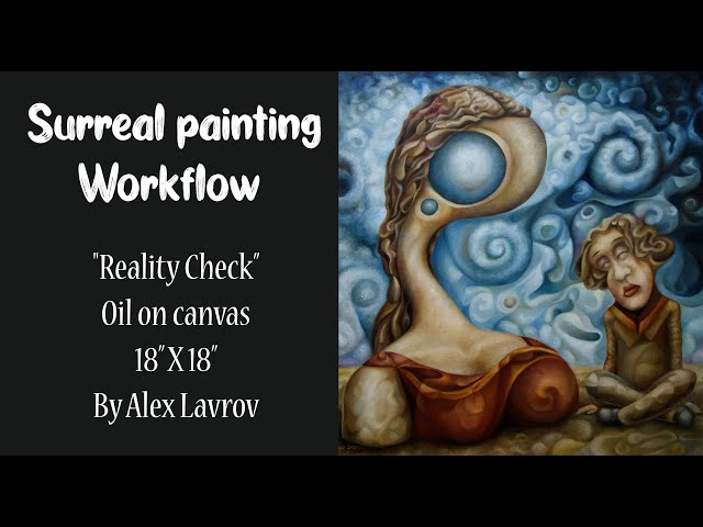 Reality Check 2023 (Surrealism. Symbolism. Expressionism. Creative process. Workflow. Oil on canvas)