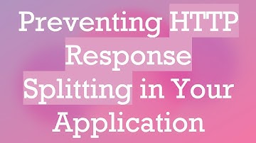 Preventing HTTP Response Splitting in Your Application