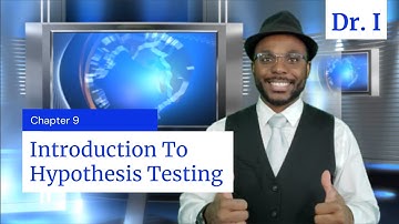 Chapter 9 | Introduction To Hypothesis Testing | Business Statistics