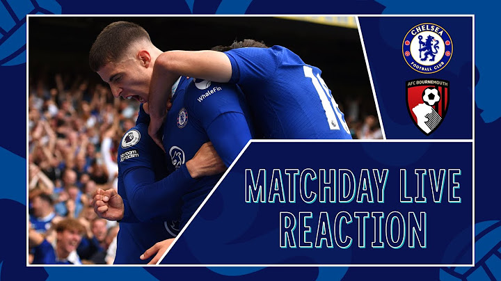 Chelsea vs Bournemouth | All The Reaction! | Matchday Live