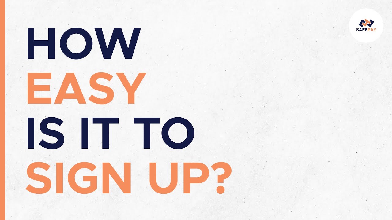 How Easy Is It To Sign Up? | Safe Pay Smiles