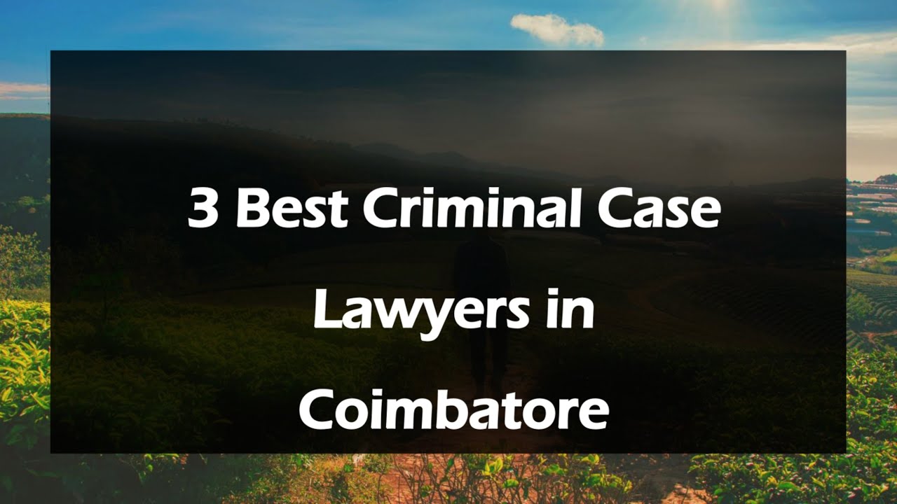 3 Best Criminal case lawyers in Coimbatore, Tamil Nadu 2025 | Criminal lawyers