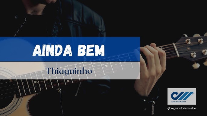 Cavaquinho Meu Dom: Ainda Bem - Thiaguinho - Cifra