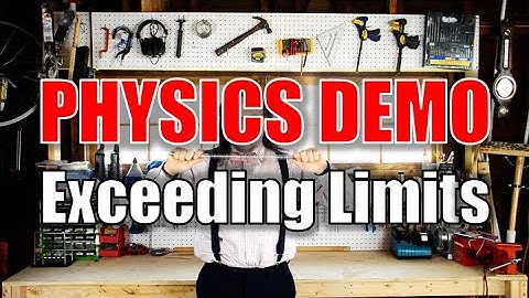 Physics Demo: Exceeding Limits (Elasticity)
