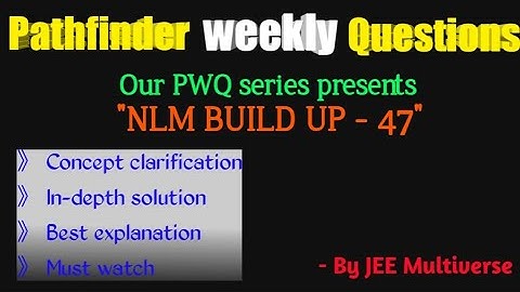 PWQ I PATHFINDER NLM BUILD UP 47