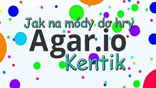 Kentik | Tutorial 3 | - Jak na módy do hry Agar.io