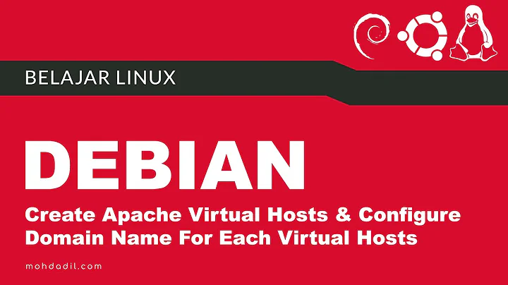 Belajar Debian 10 - Create Apache Virtual Hosts & Configure Domain Name for Each Virtual Host.