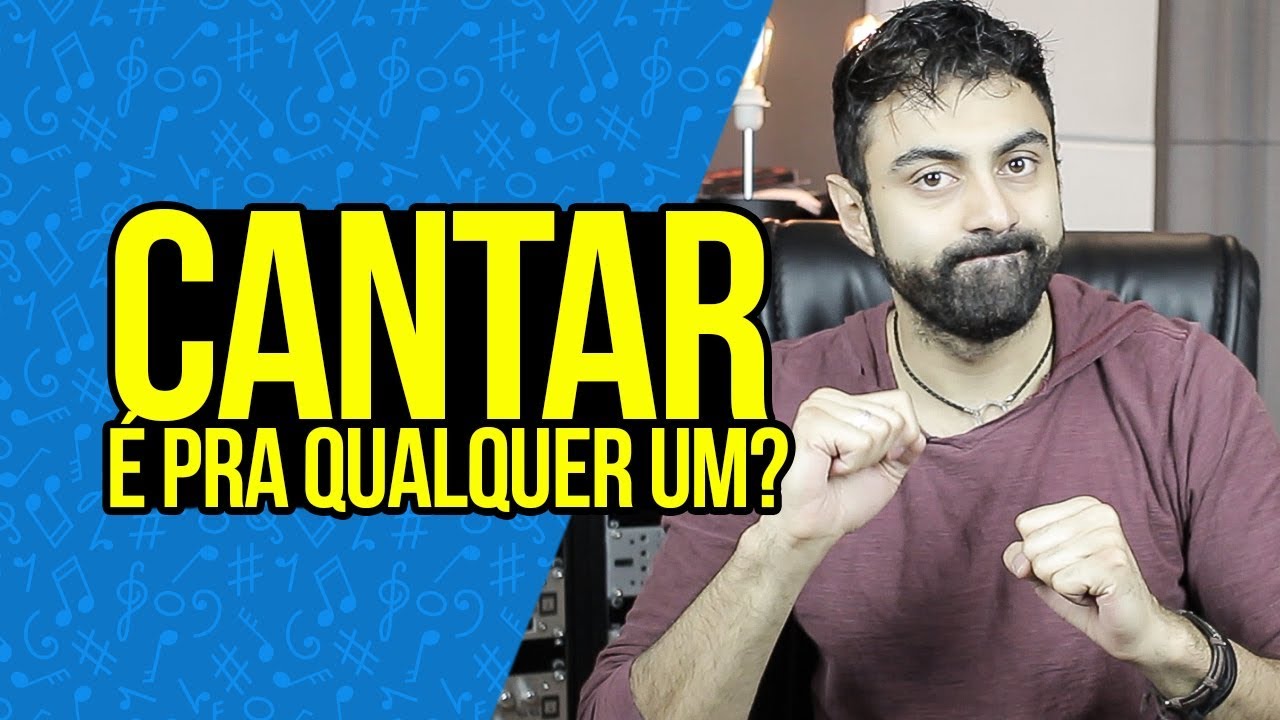 Qualquer pessoa pode CANTAR?!