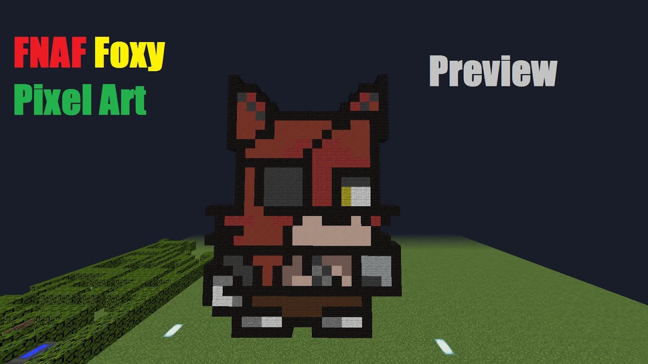 Minecraft: Creations - FNAF Foxy Pixel Art - Preview - YouTube