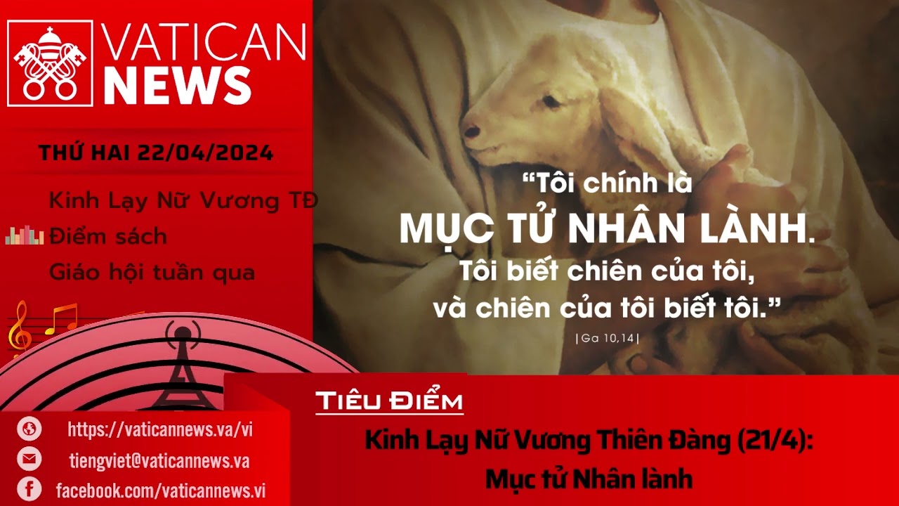 Radio thứ Hai 22/04/2024 - Vatican News Tiếng Việt