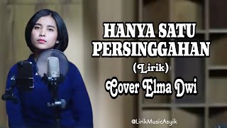 Elma Dwi - (HANYA SATU PERSINGGAHAN Lirik Cover) | Iklim Viral Di IG