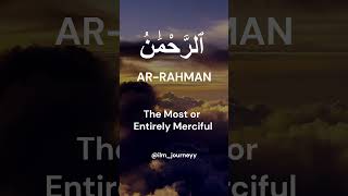The First Name of Allah — Ar-Rahman 💖 | Ar-Rahman — The Most Merciful 🌸