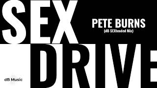 Pete Burns - Sex Drive (dB 2023 SEXtended Mix)