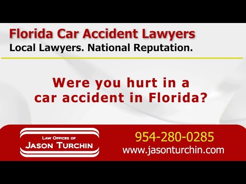 Florida Car Accident Lawyers - Law Offices of Jason Turchin - Personal Injury Attorneys and Lawyers