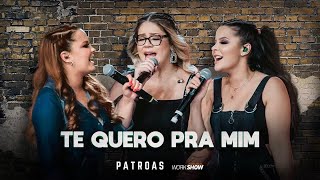 Te Quero Pra Mim - Marília Mendonça e Maiara & Maraisa