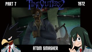 Let's Play: TimeSplitters 2 (Story Mode) (Part 7) - ATOM SMASHER! (Not the DC Superhero)