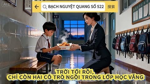 Truyện Audio | Bạch nguyệt quang số 522 | 32 TỆ VÀ LỜI CẢM ƠN | FULL