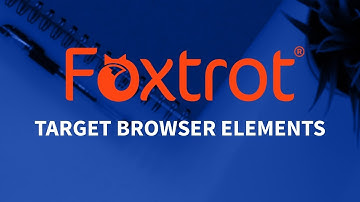 Foxtrot RPA - 4.2 Simple Web Browser Actions