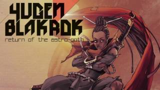 Yugen Blakrok - Return of the Astro-Goth - 14 Vespertine 13