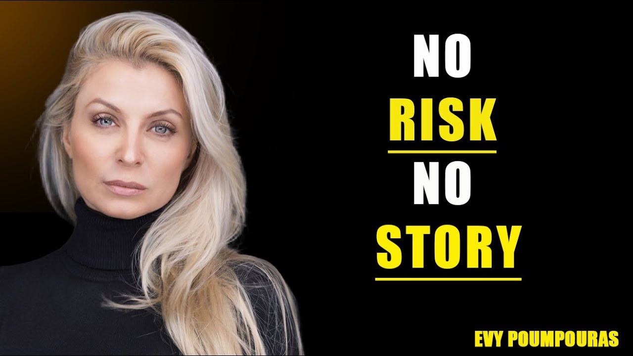 NO RISK, NO STORY - Best Hopecore Motivational Speech Compilation-EVY POUMPOURAS