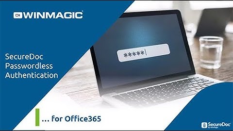 SecureDoc Passwordless Authentication