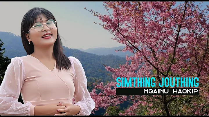 Simthing Jouthing || Ngainu Haokip