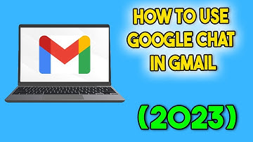 How to Use Google Chat in Gmail (2023)