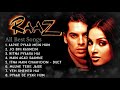 Raaz Movie 2002 All Songs | Alka Yagnik | Udit Narayan | Abhijeet | Evergreen Bollywood Filmi Gaane