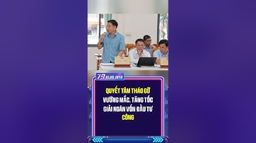 Quyết tâm tháo gỡ vướng mắc, tăng tốc giải ngân vốn đầu tư công