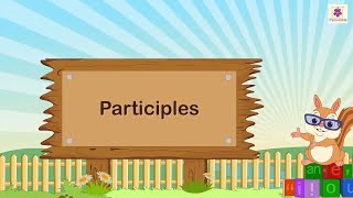 Participles | English Grammar \& Composition Grade 5 | Periwinkle