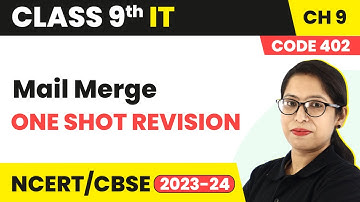Mail Merge - One Shot Revision | Class 9 Information Technology Chapter 9 (Code 402)