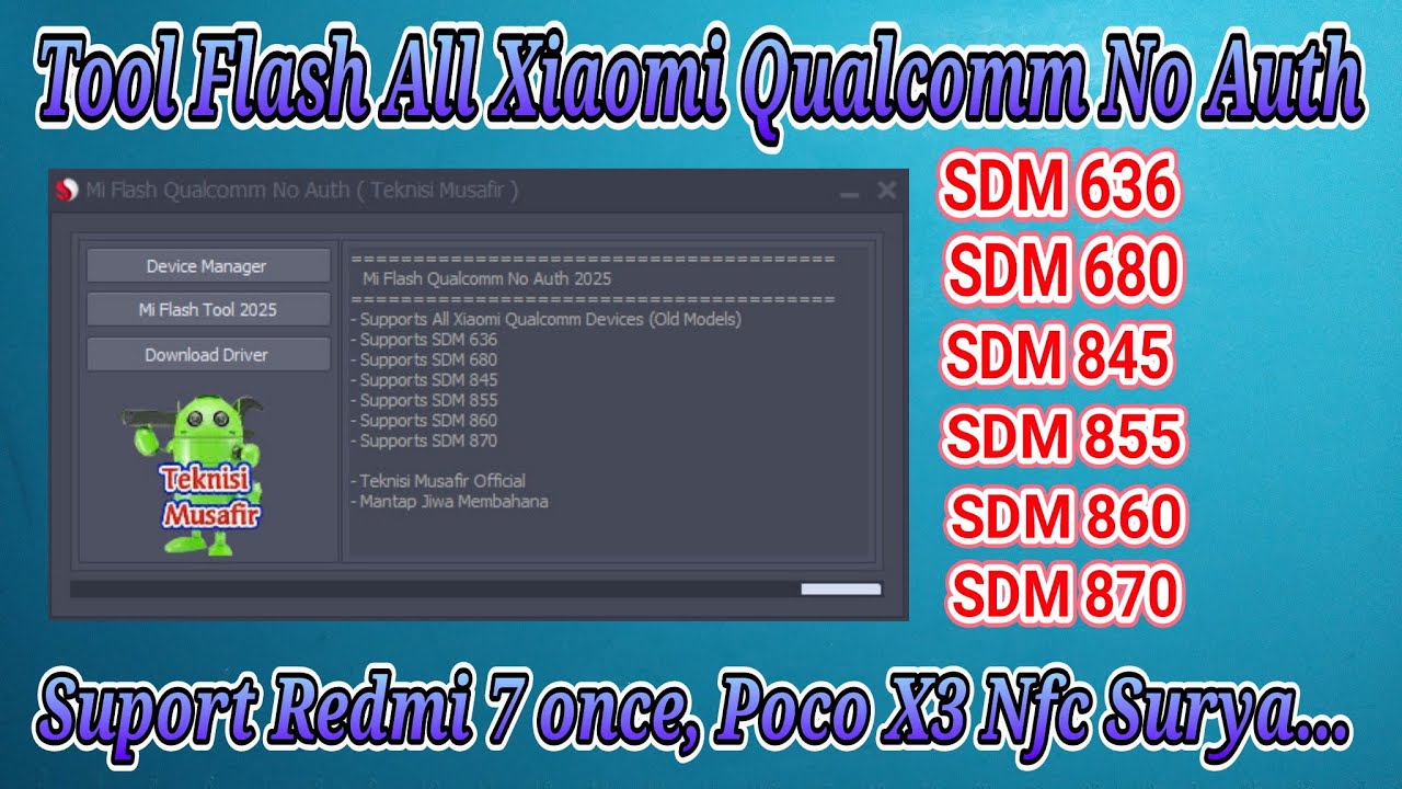 MiFlash Tool 2025 ( Tool Flash Xiaomi Qualcomm No Auth Free )