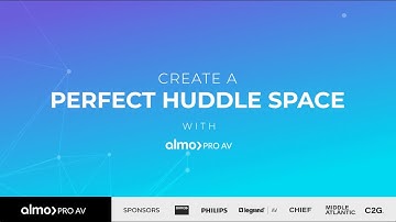 Create the PERFECT Huddle Space with Almo Pro AV | E4 Experience