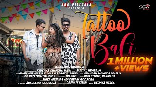 TATTOO BALI || NEW SANTALI VIDEO SONG 2023 || FULL VIDEO || LIMON, RAJENDRA & ADWITA  @SGAPictures