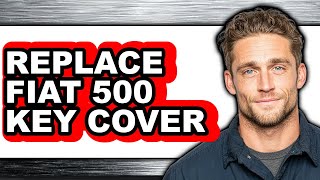 How To Replace Fiat 500 Key Cover - Step By Step Fiat 500 Key Cover Amazon