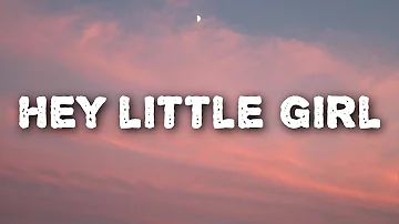sophiemarie.b - hey little girl (Lyrics)