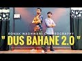 Dus bahane 20 dance  baaghi 3  ronak wadhwani choreography  tiger shroff shraddha kapoor