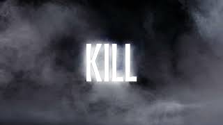 Kill Original Rap Official Audio
