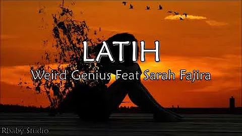 Weird Genius - LATIH ( Lyrics Video ) feat Sarah Fajira